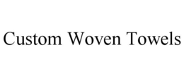CUSTOM WOVEN TOWELS trademark