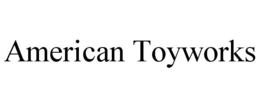 AMERICAN TOYWORKS trademark