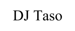 DJ TASO trademark