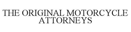 THE ORIGINAL MOTORCYCLE ATTORNEYS trademark