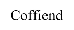 COFFIEND trademark