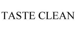 TASTE CLEAN trademark