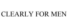CLEARLY FOR MEN trademark