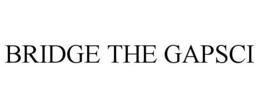BRIDGE THE GAPSCI trademark