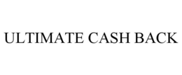 ULTIMATE CASH BACK trademark