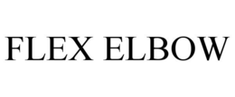 FLEX ELBOW trademark