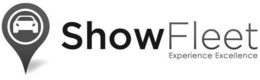 SHOWFLEET EXPERIENCE EXCELLENCE trademark