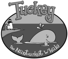 TUCKEY THE NANTUCKET WHALE trademark