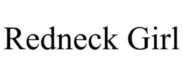 REDNECK GIRL trademark