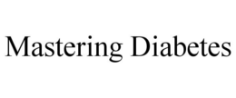 MASTERING DIABETES trademark