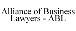 ALLIANCE OF BUSINESS LAWYERS - ABL trademark