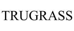 TRUGRASS trademark