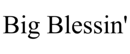 BIG BLESSIN' trademark