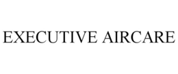 EXECUTIVE AIRCARE trademark