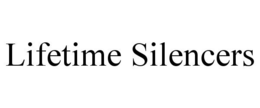 LIFETIME SILENCERS trademark
