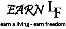 EARN LF EARN A LIVING - EARN FREEDOM trademark