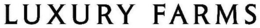 LUXURY FARMS trademark