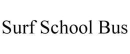 SURF SCHOOL BUS trademark