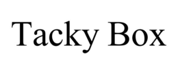 TACKY BOX trademark