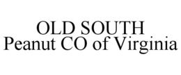 OLD SOUTH PEANUT CO OF VIRGINIA trademark