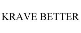 KRAVE BETTER trademark