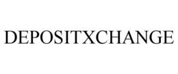 DEPOSITXCHANGE trademark