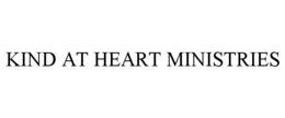 KIND AT HEART MINISTRIES trademark