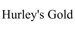 HURLEY'S GOLD trademark