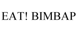 EAT! BIMBAP trademark