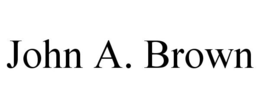 JOHN A. BROWN trademark