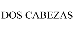 DOS CABEZAS trademark