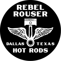 REBEL ROUSER HOT RODS trademark