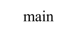 MAIN trademark