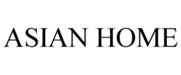 ASIAN HOME trademark