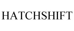 HATCHSHIFT trademark
