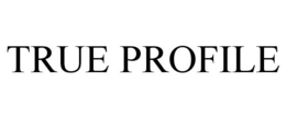 TRUE PROFILE trademark