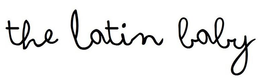 THE LATIN BABY trademark