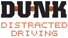 DUNK DISTRACTED DRIVING trademark
