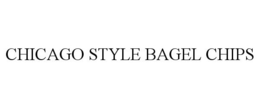 CHICAGO STYLE BAGEL CHIPS trademark