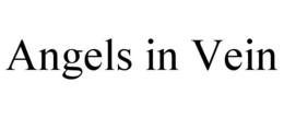 ANGELS IN VEIN trademark