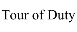 TOUR OF DUTY trademark