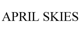 APRIL SKIES trademark