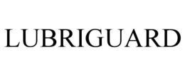 LUBRIGUARD trademark