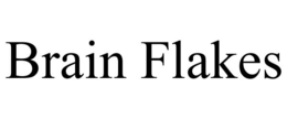 BRAIN FLAKES trademark