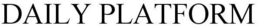 DAILY PLATFORM trademark