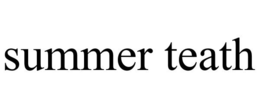 SUMMER TEATH trademark
