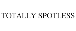 TOTALLY SPOTLESS trademark