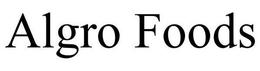 ALGRO FOODS trademark