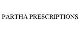 PARTHA PRESCRIPTIONS trademark