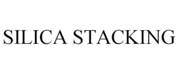 SILICA STACKING trademark